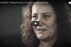 Bianca Haberl: Finding the joys of science under pressure